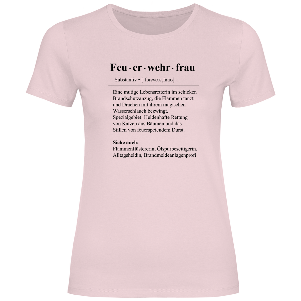 Damen T-Shirt - Feuerwehrfrau Definition