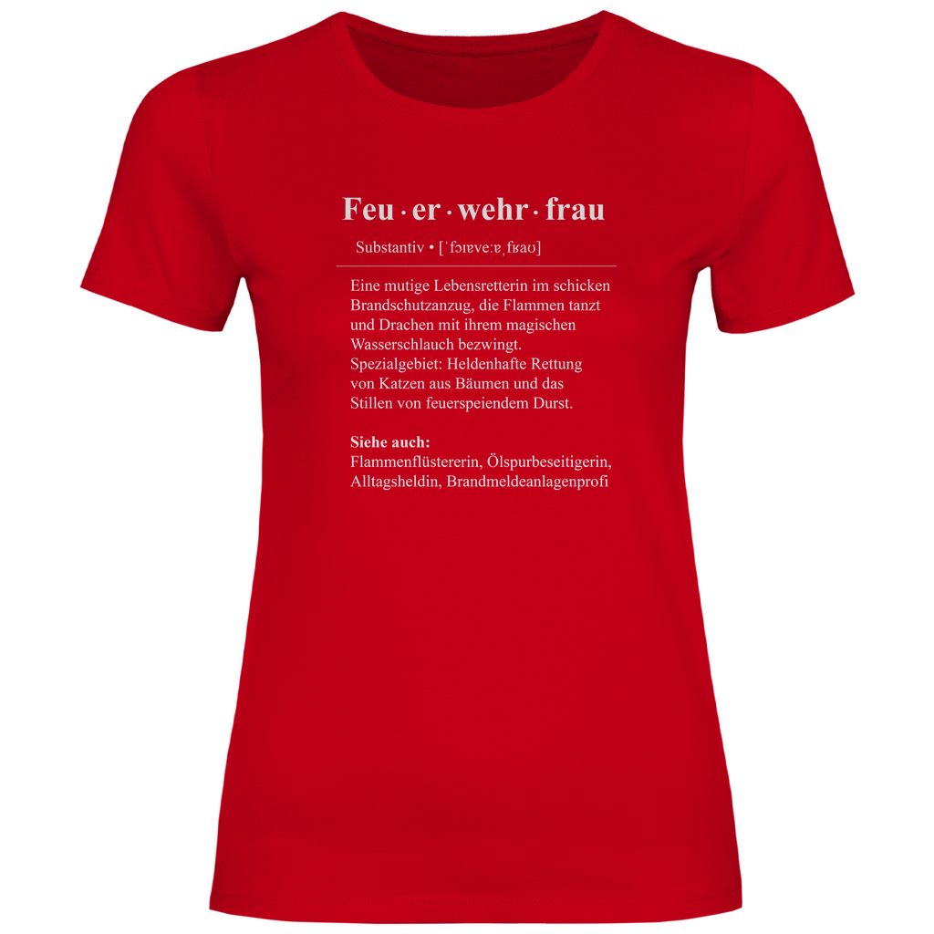 Damen T-Shirt - Feuerwehrfrau Definition