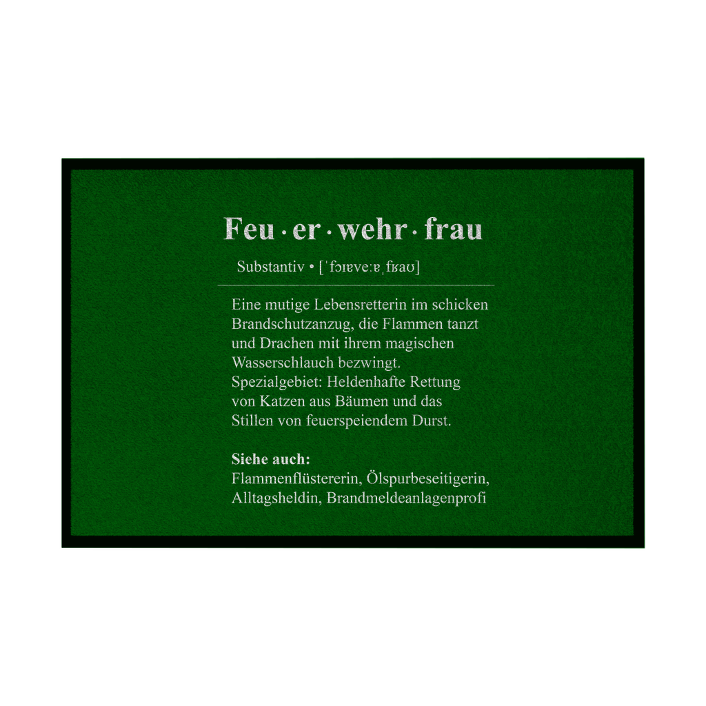 Fußmatte mit Gummirand - Feuerwehrfrau Definition