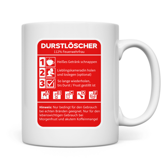 Tasse - Morgen Durstlöscher Feuerwehrfrau