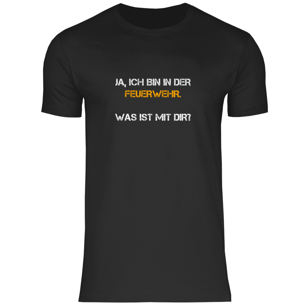 Herren T-Shirt - Ich bin in der Feuerwehr