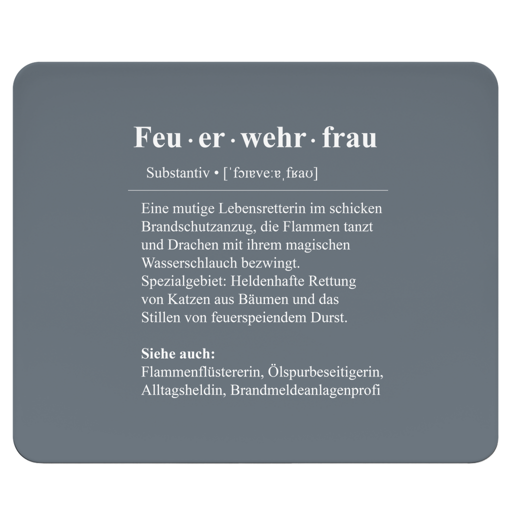 Mousepad - Feuerwehrfrau Definition