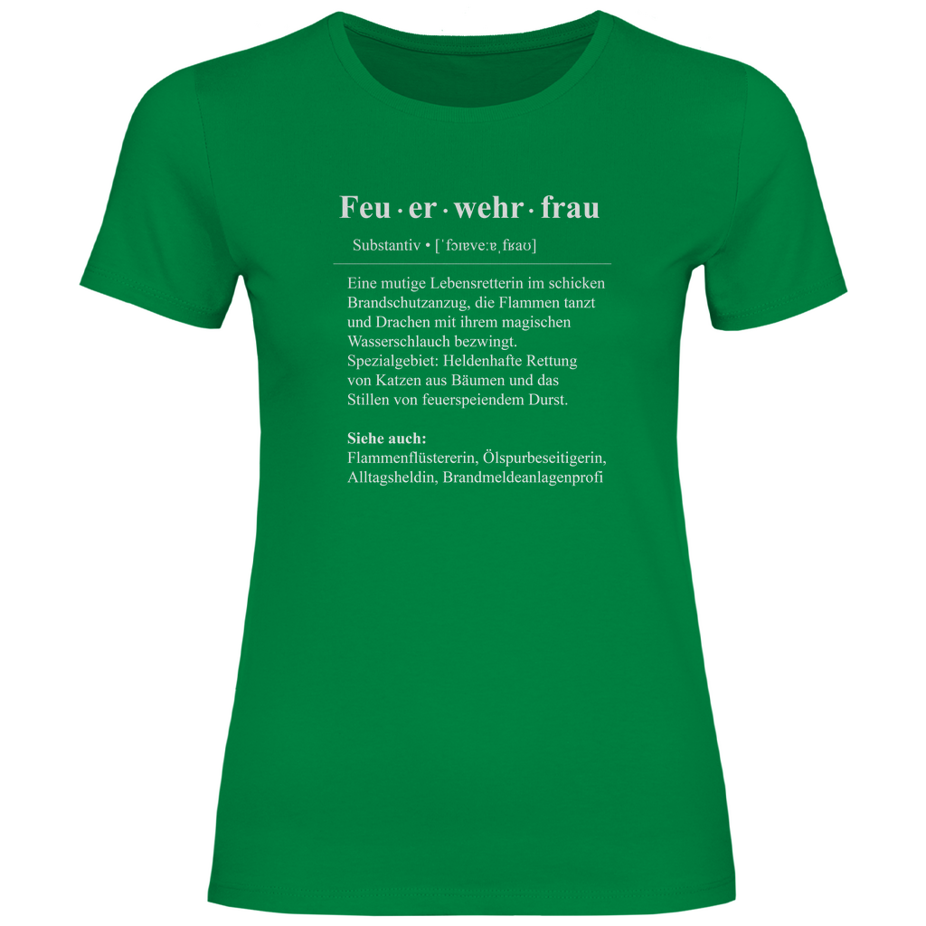 Damen T-Shirt - Feuerwehrfrau Definition