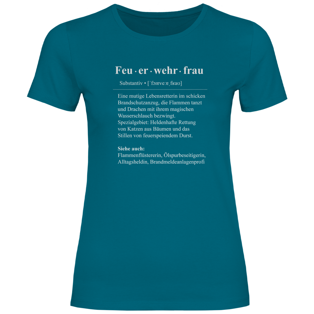 Damen T-Shirt - Feuerwehrfrau Definition