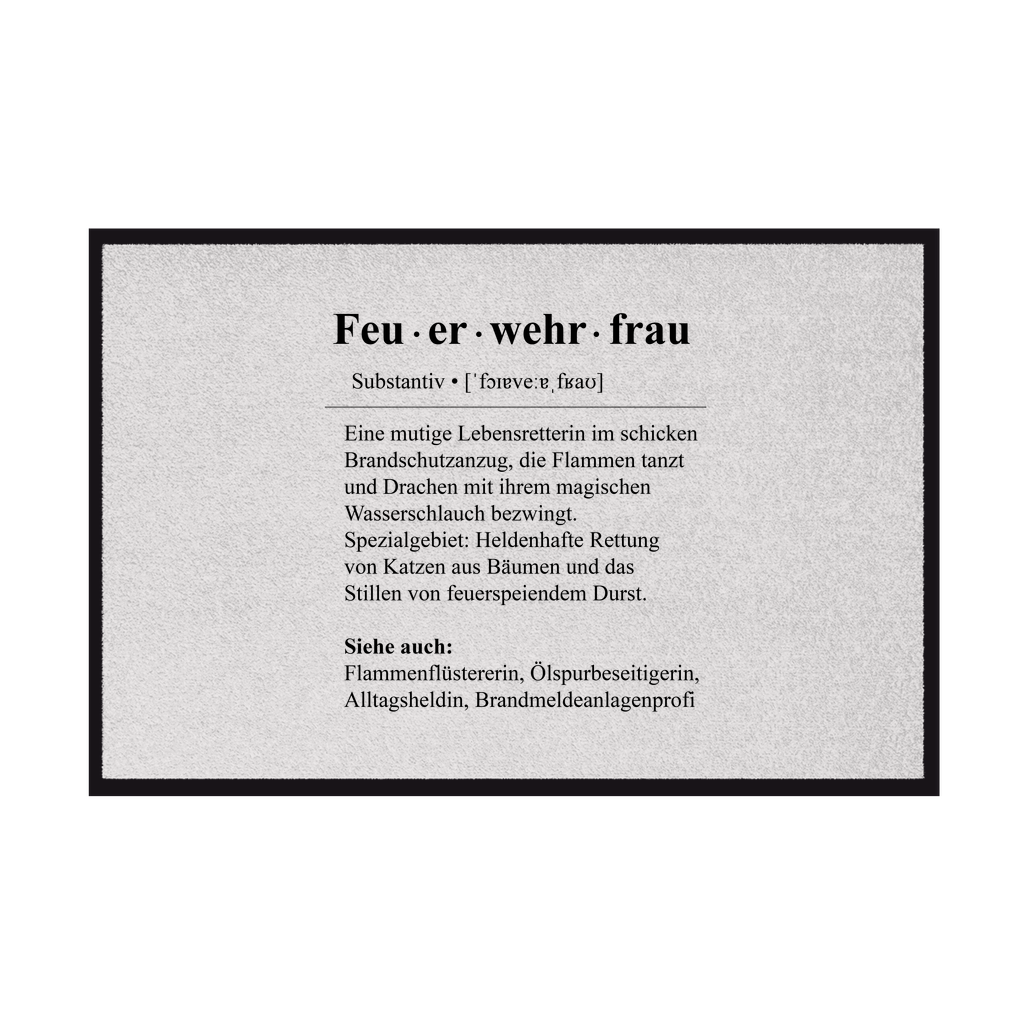 Fußmatte mit Gummirand - Feuerwehrfrau Definition