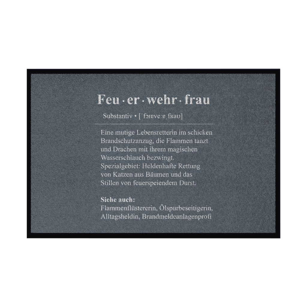 Fußmatte mit Gummirand - Feuerwehrfrau Definition