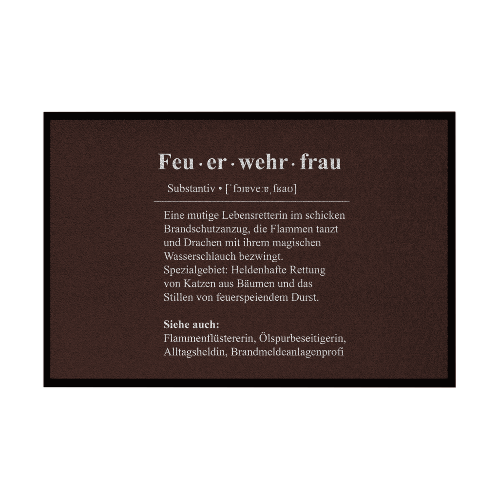 Fußmatte mit Gummirand - Feuerwehrfrau Definition