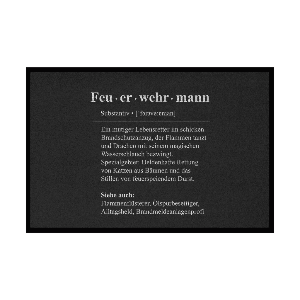 Fußmatte mit Gummirand - Feuerwehrmann Definition