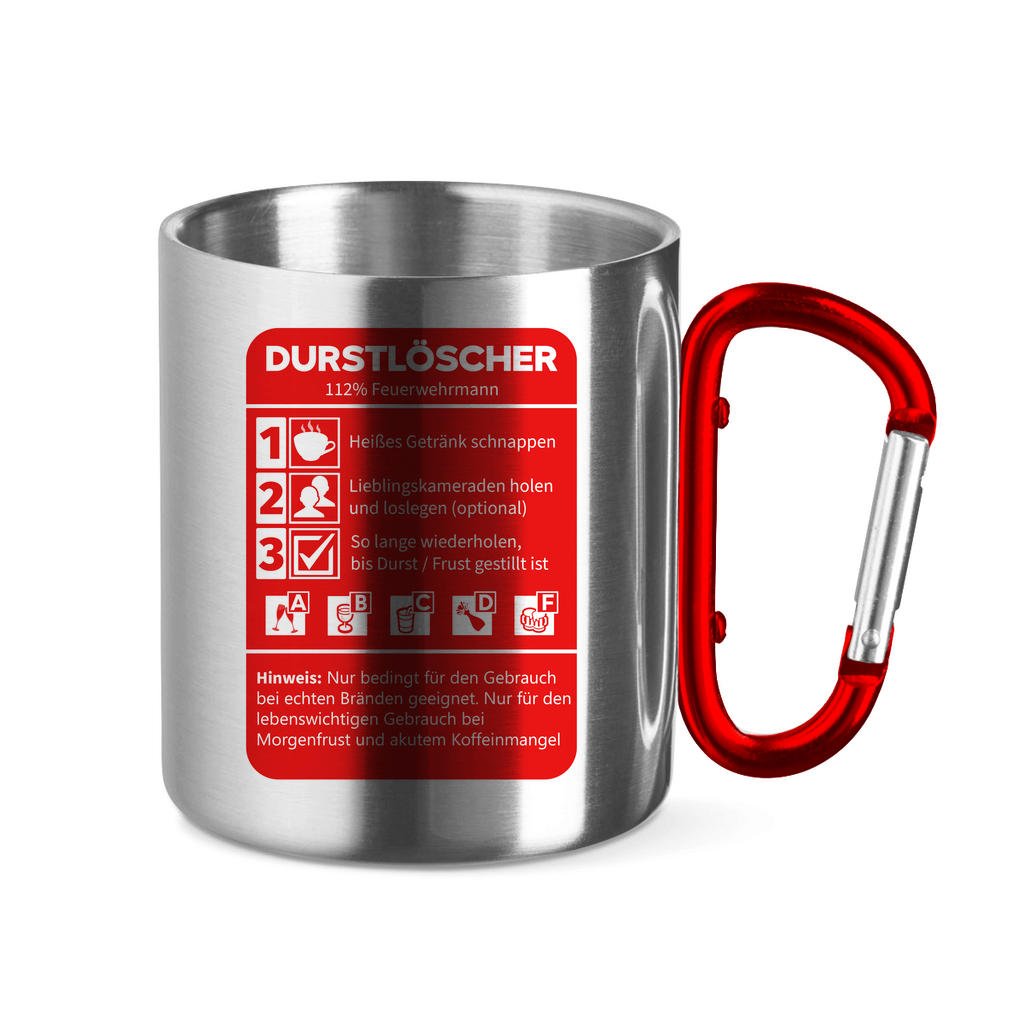 Edelstahltasse mit Karabinergriff - Morgen Durstlöscher Feuerwehrmann