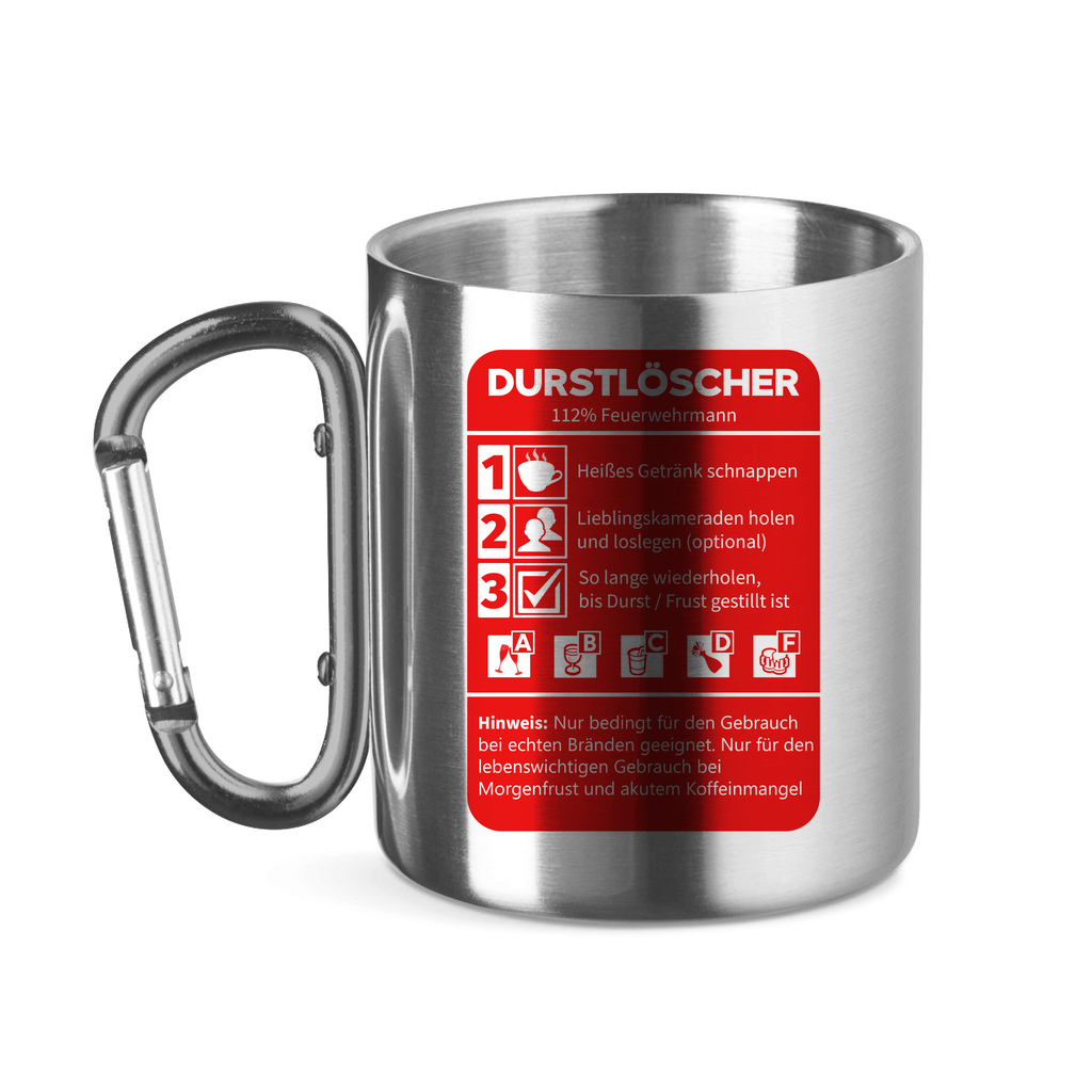 Edelstahltasse mit Karabinergriff - Morgen Durstlöscher Feuerwehrmann