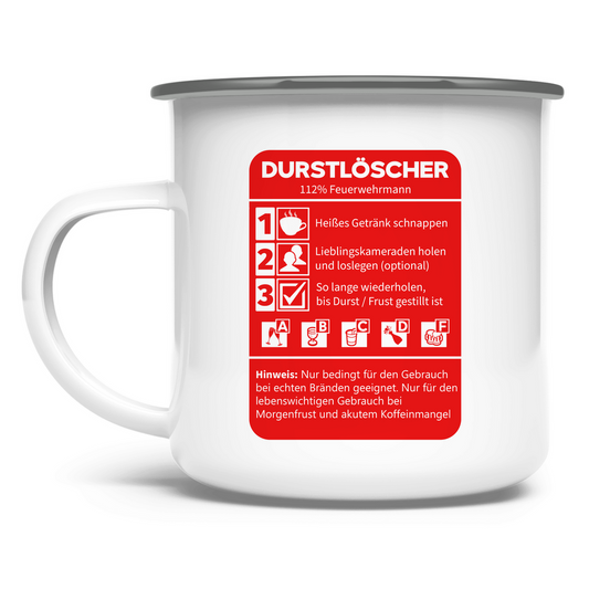 Emaille Tasse - Morgen Durstlöscher Feuerwehrmann