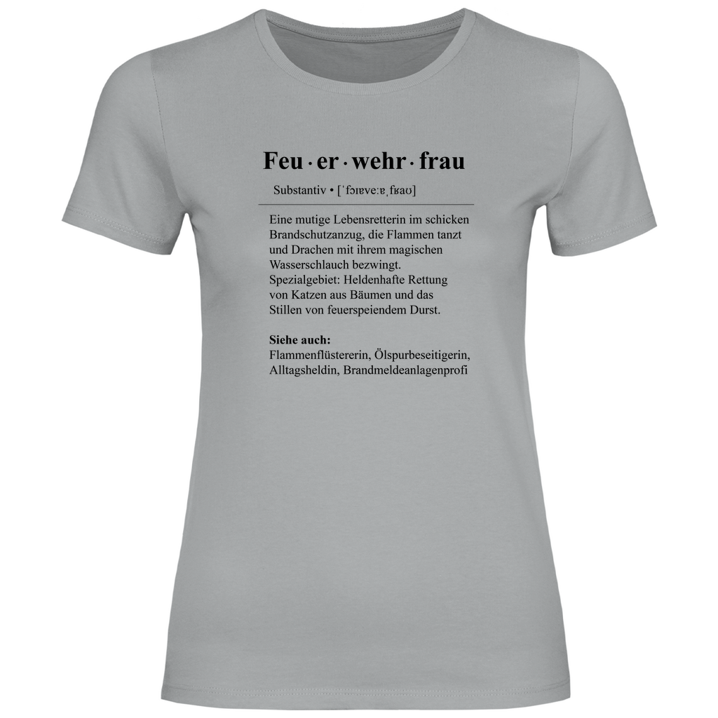 Damen T-Shirt - Feuerwehrfrau Definition
