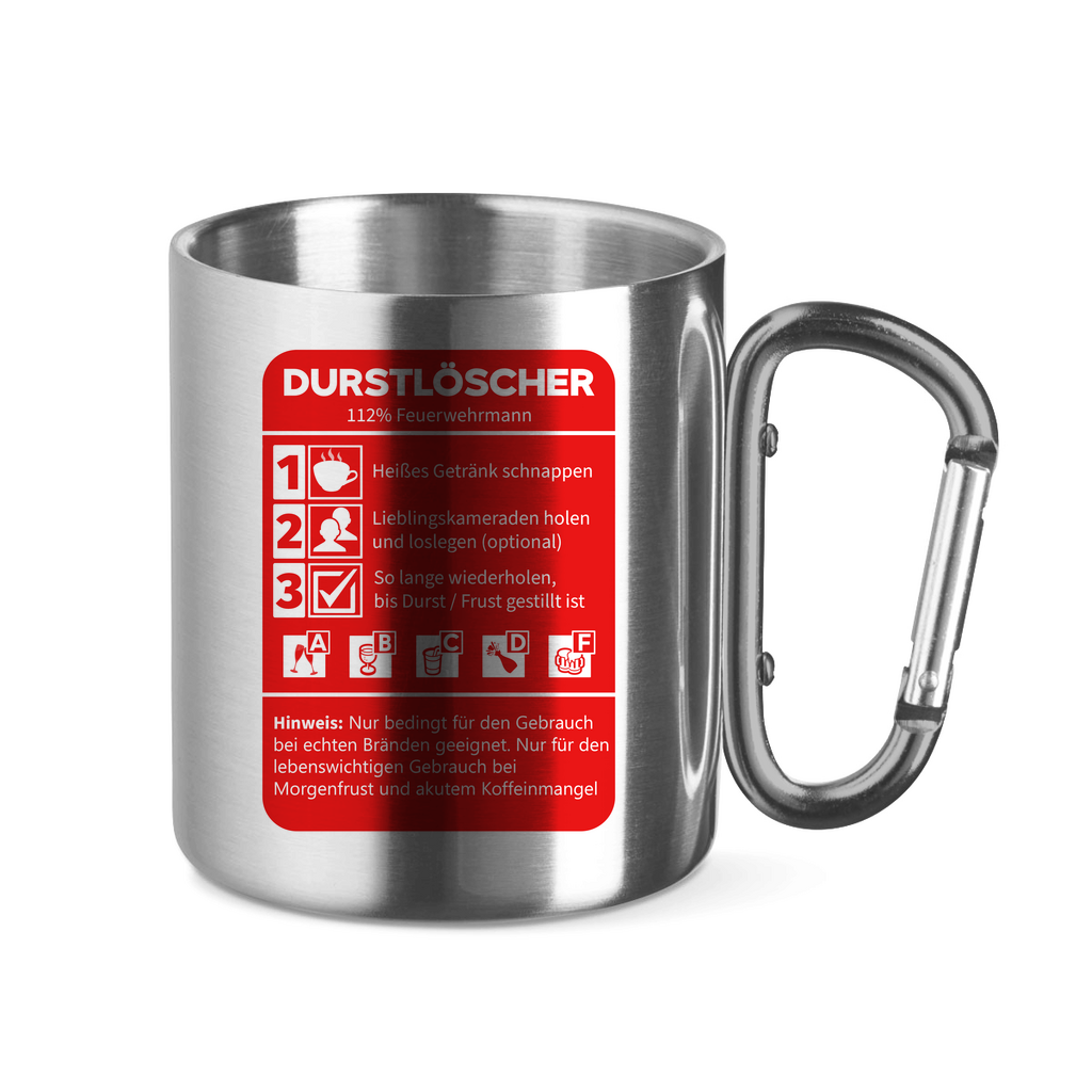 Edelstahltasse mit Karabinergriff - Morgen Durstlöscher Feuerwehrmann