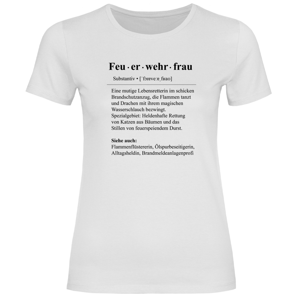 Damen T-Shirt - Feuerwehrfrau Definition