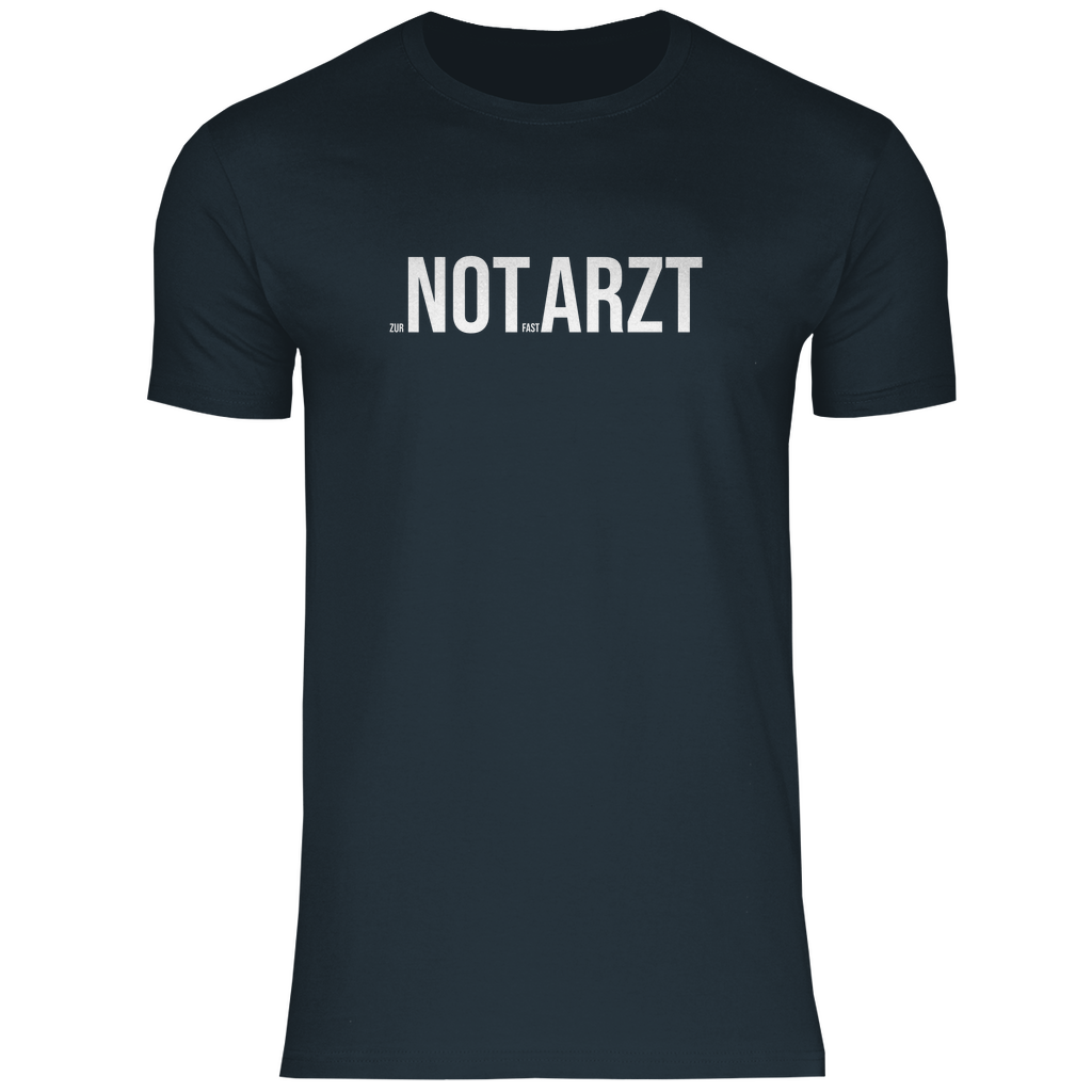 Herren T-Shirt - zur NOT fast ARZT