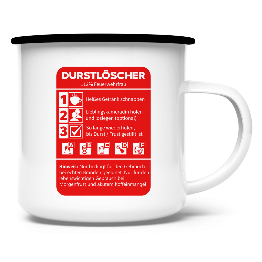 Emaille Tasse - Morgen Durstlöscher Feuerwehrfrau