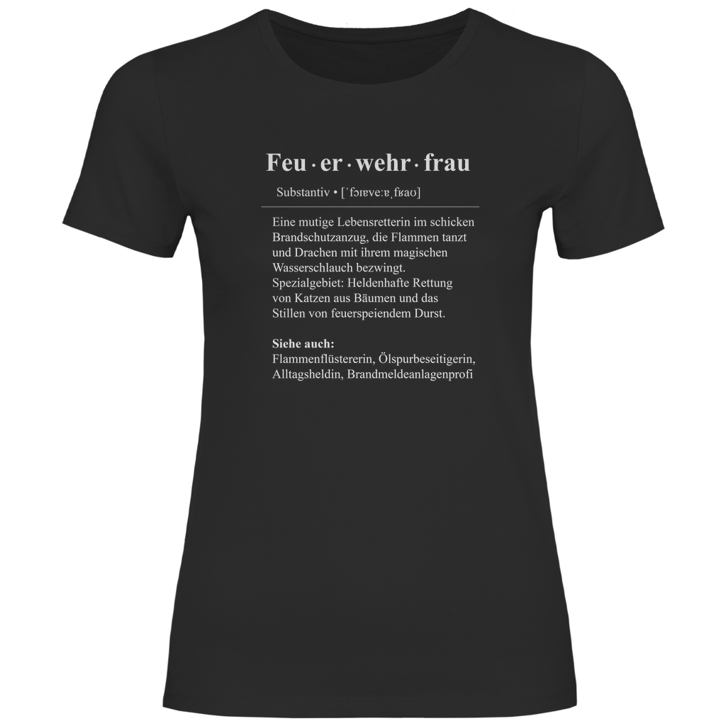 Damen T-Shirt - Feuerwehrfrau Definition