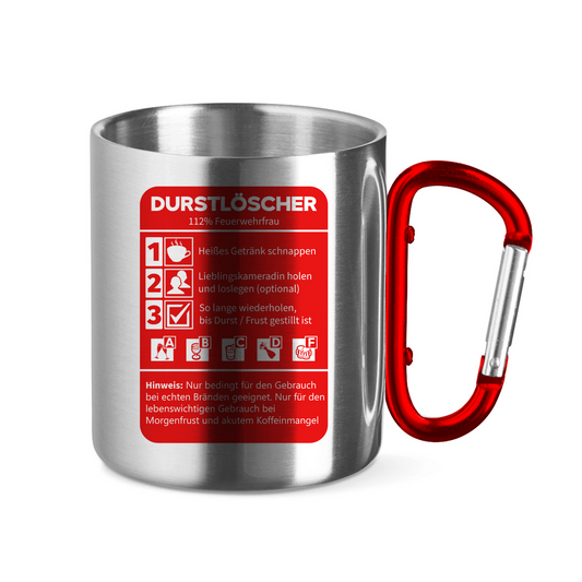 Edelstahltasse mit Karabinergriff - Morgen Durstlöscher Feuerwehrfrau