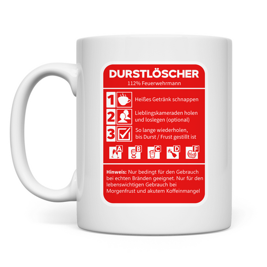 Tasse - Durstlöscher Feuerwehrmann