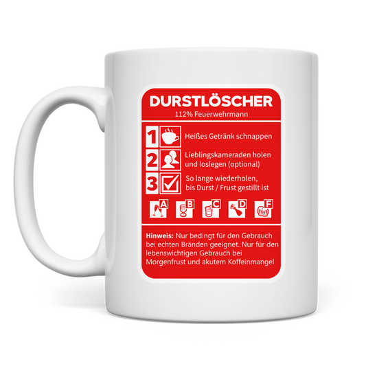 Tasse - Morgen Durstlöscher Feuerwehrmann