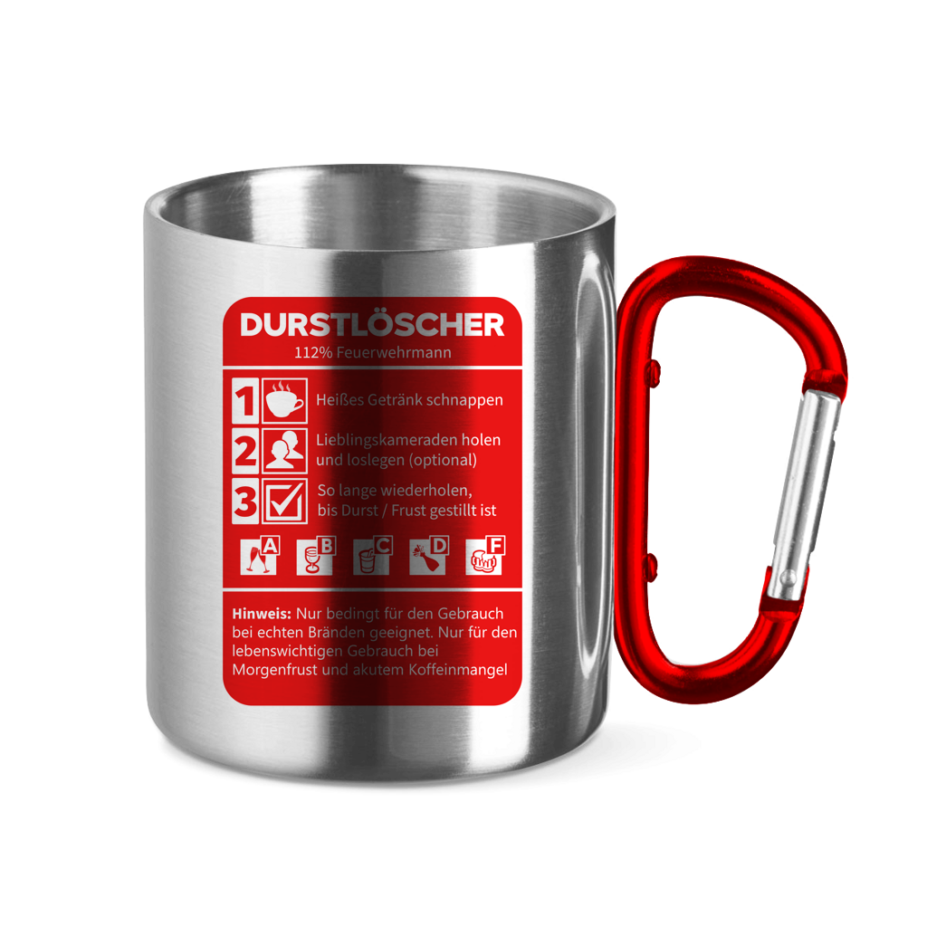 Edelstahltasse mit Karabinergriff - Morgen Durstlöscher Feuerwehrmann