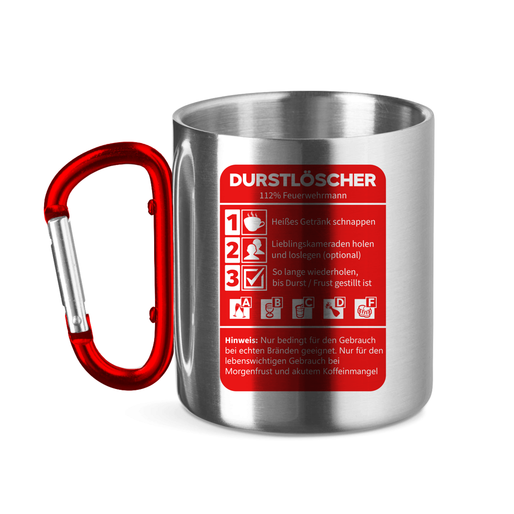 Edelstahltasse mit Karabinergriff - Morgen Durstlöscher Feuerwehrmann