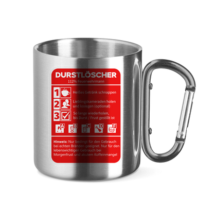 Edelstahltasse mit Karabinergriff - Morgen Durstlöscher Feuerwehrmann