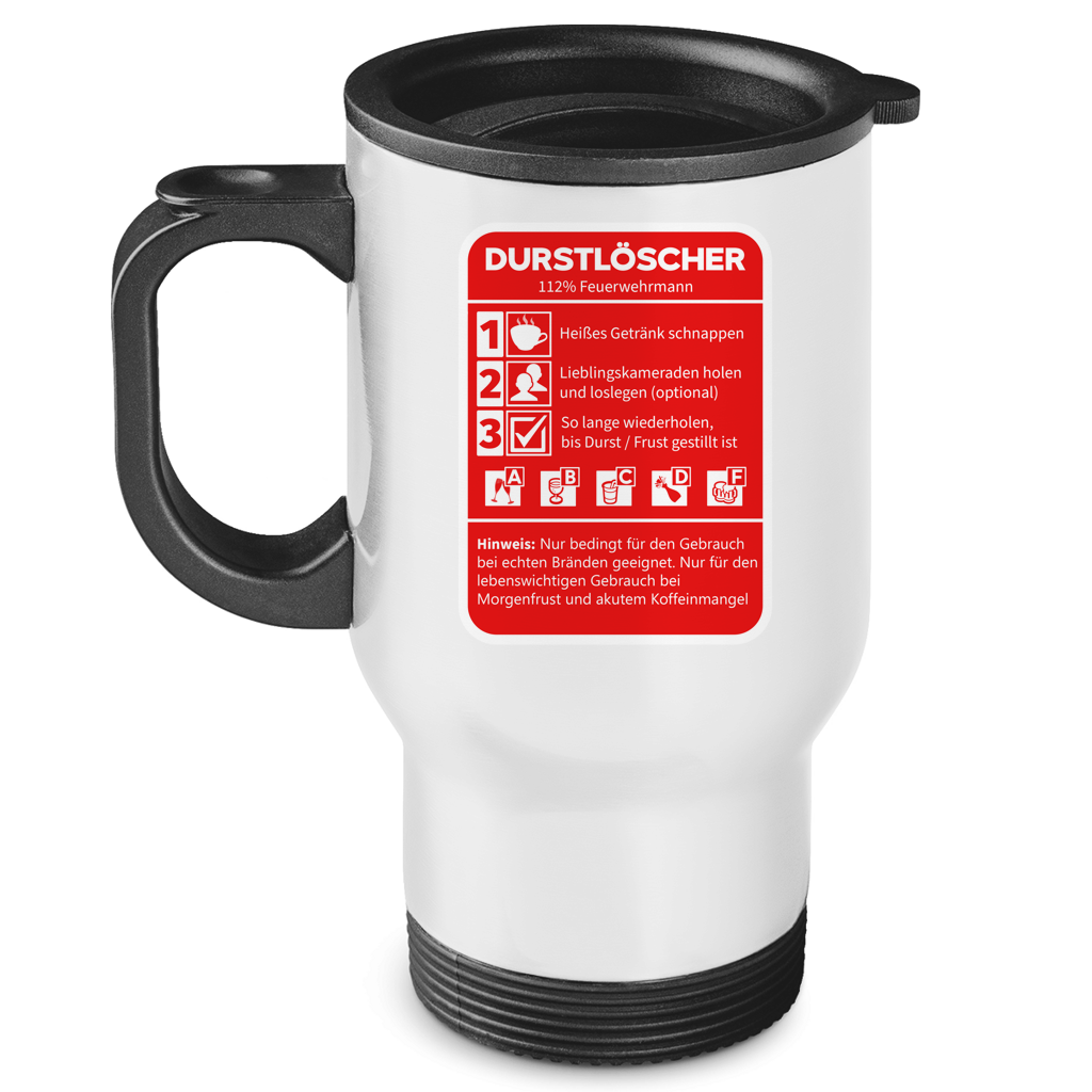 Edelstahl-Thermobecher - Morgen Durstlöscher Feuerwehrmann
