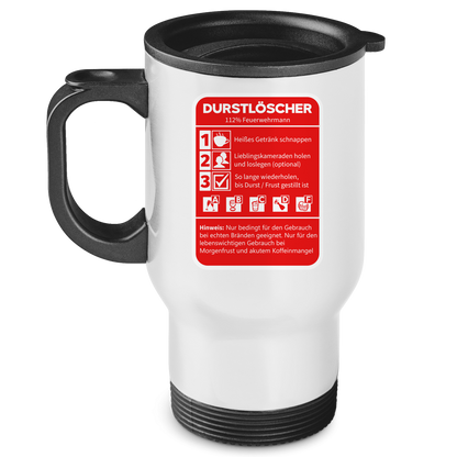 Edelstahl-Thermobecher - Morgen Durstlöscher Feuerwehrmann