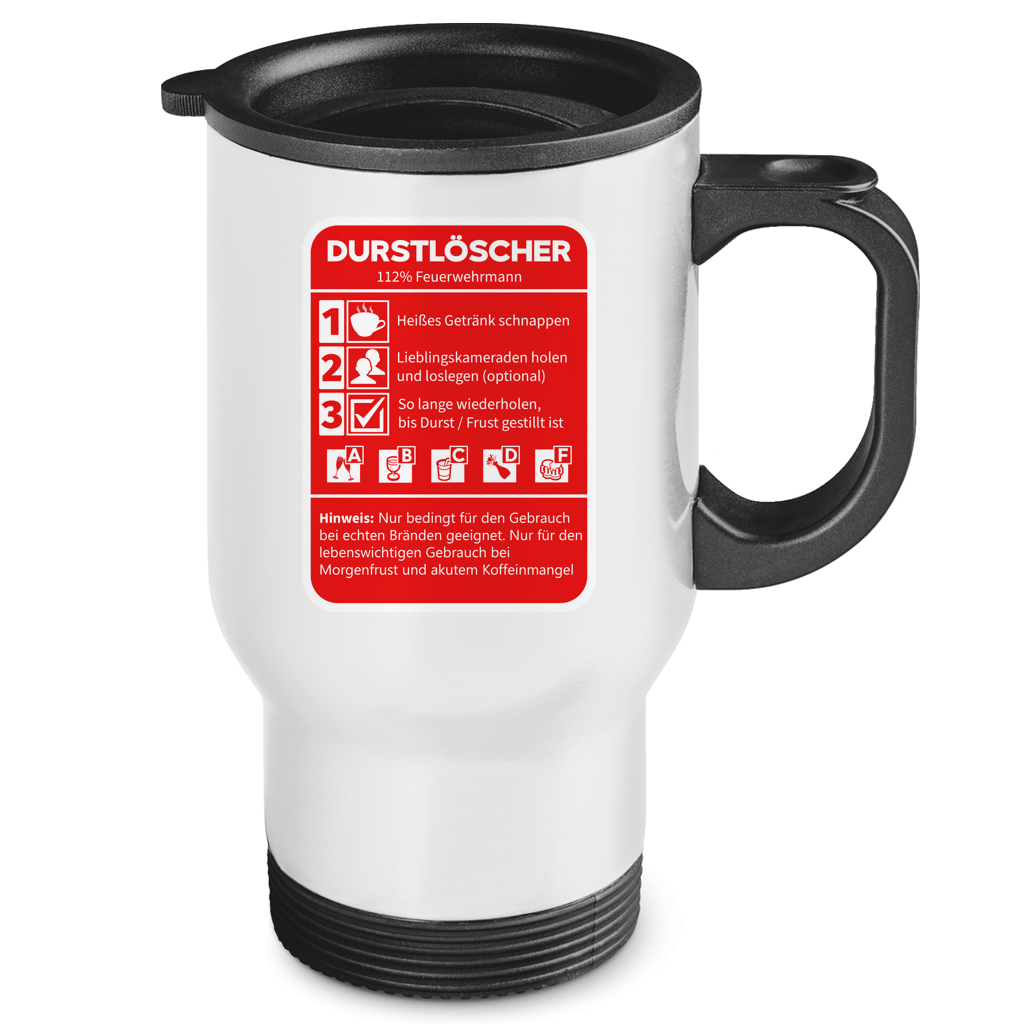 Edelstahl-Thermobecher - Morgen Durstlöscher Feuerwehrmann