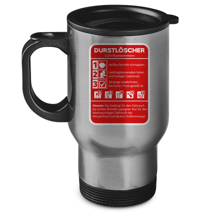 Edelstahl-Thermobecher - Morgen Durstlöscher Feuerwehrmann