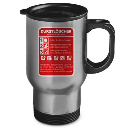 Edelstahl-Thermobecher - Morgen Durstlöscher Feuerwehrmann