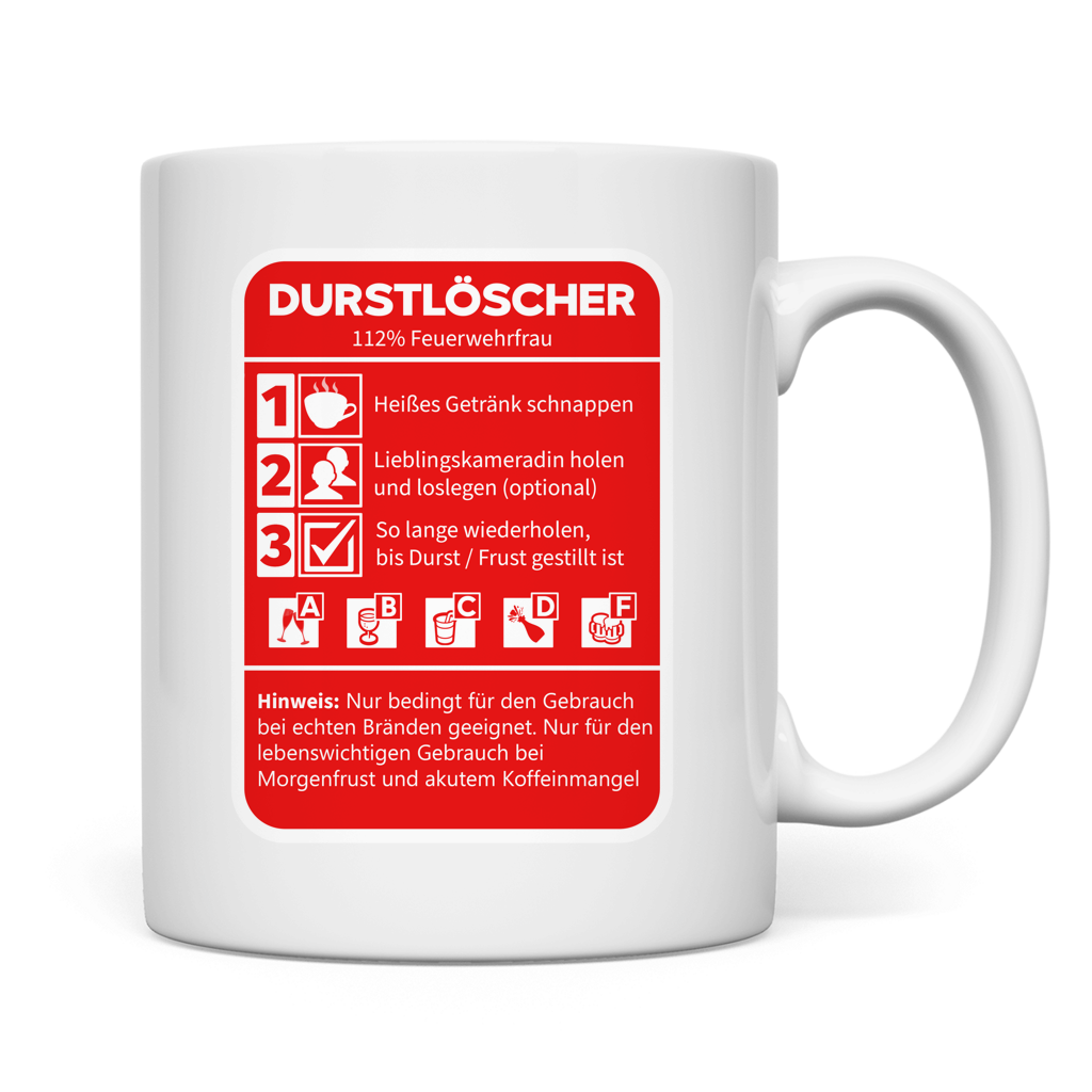 Tasse - Morgen Durstlöscher Feuerwehrfrau