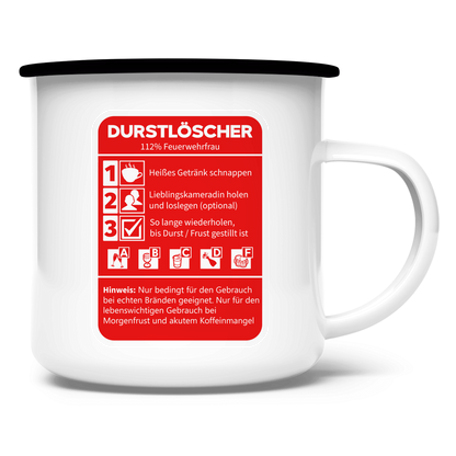 Emaille Tasse - Morgen Durstlöscher Feuerwehrfrau