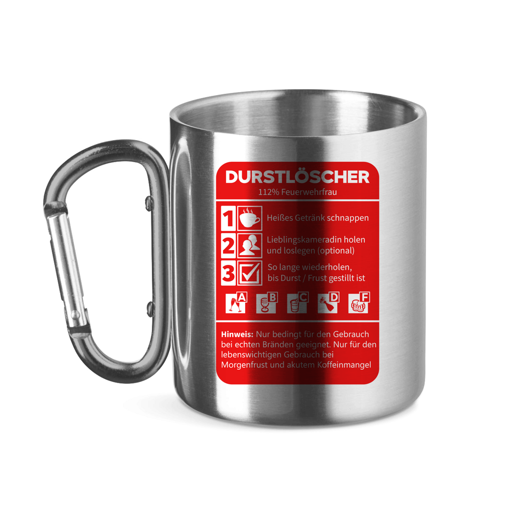 Edelstahltasse mit Karabinergriff - Morgen Durstlöscher Feuerwehrfrau