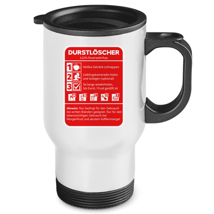 Edelstahl-Thermobecher - Morgen Durstlöscher Feuerwehrfrau