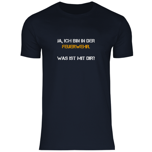 Herren T-Shirt - Ich bin in der Feuerwehr