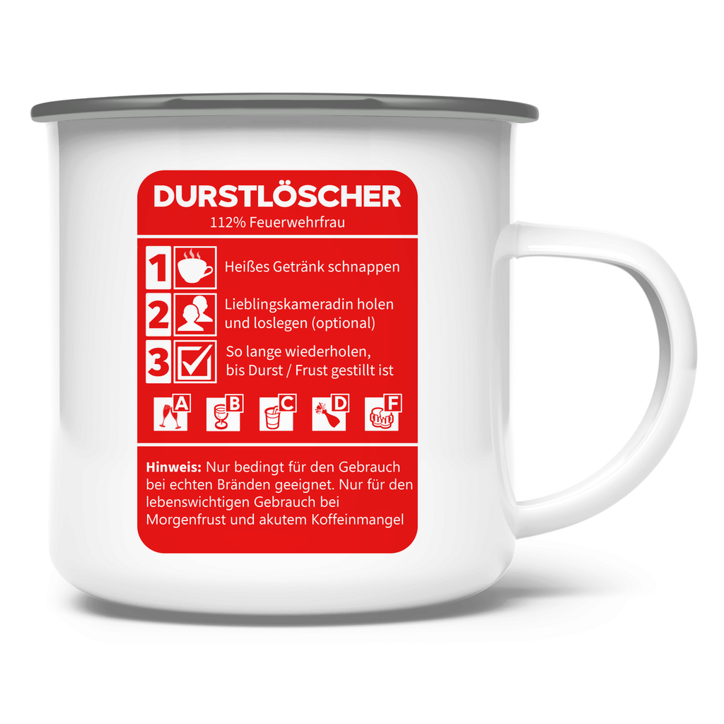 Emaille Tasse - Durstlöscher Feuerwehrfrau