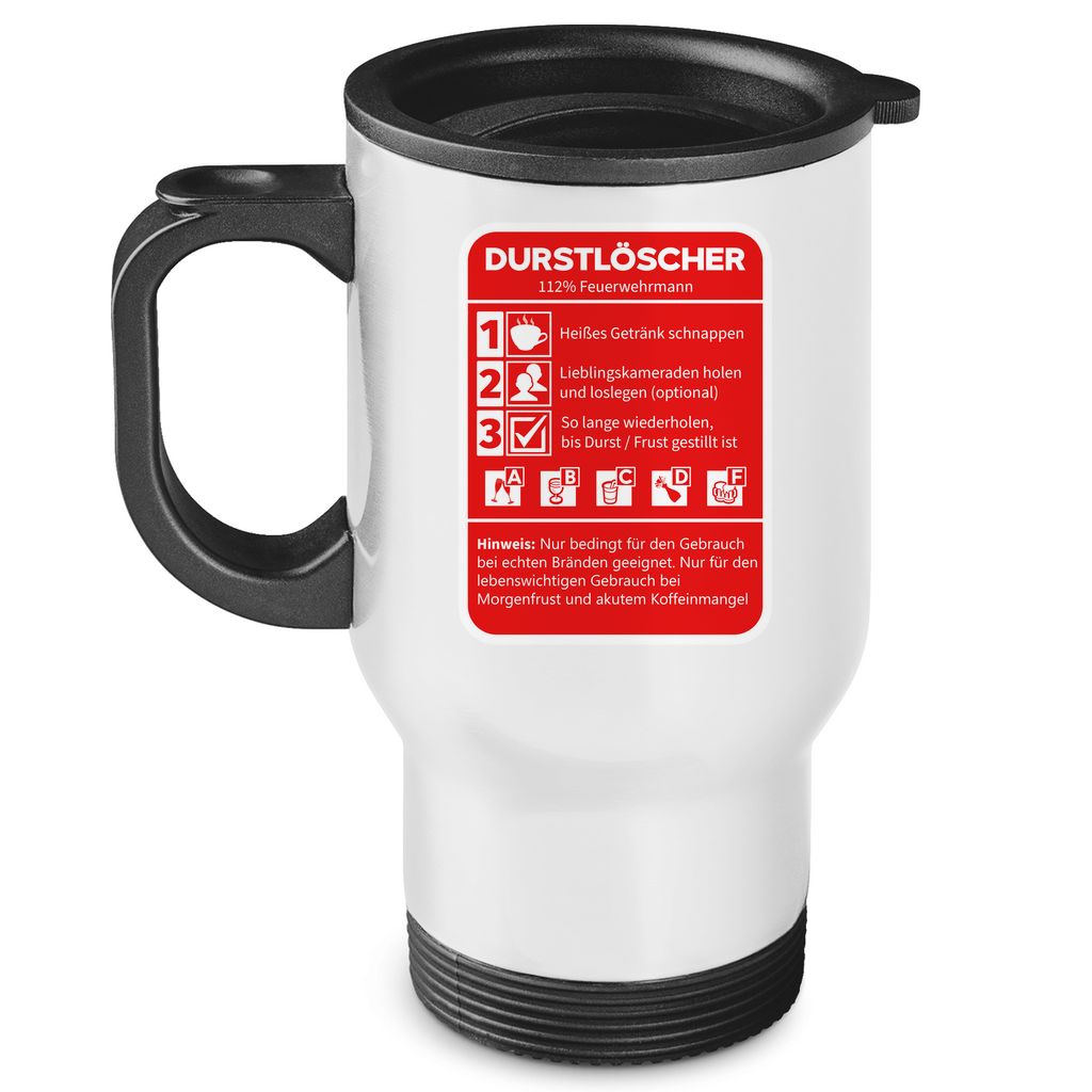 Edelstahl-Thermobecher - Morgen Durstlöscher Feuerwehrmann