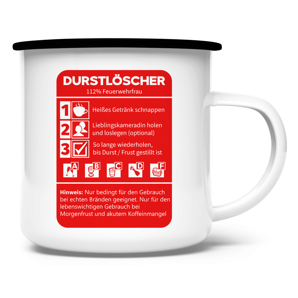 Emaille Tasse - Durstlöscher Feuerwehrfrau