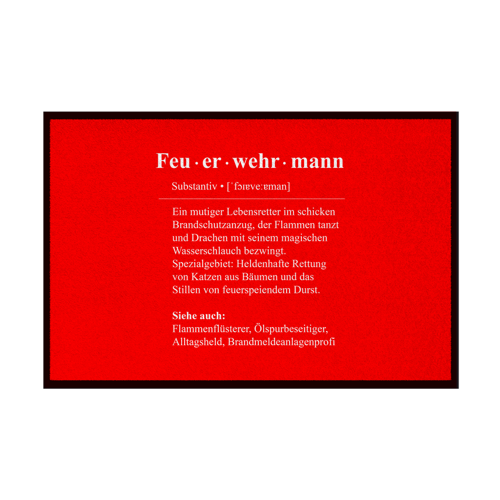 Fußmatte mit Gummirand - Feuerwehrmann Definition