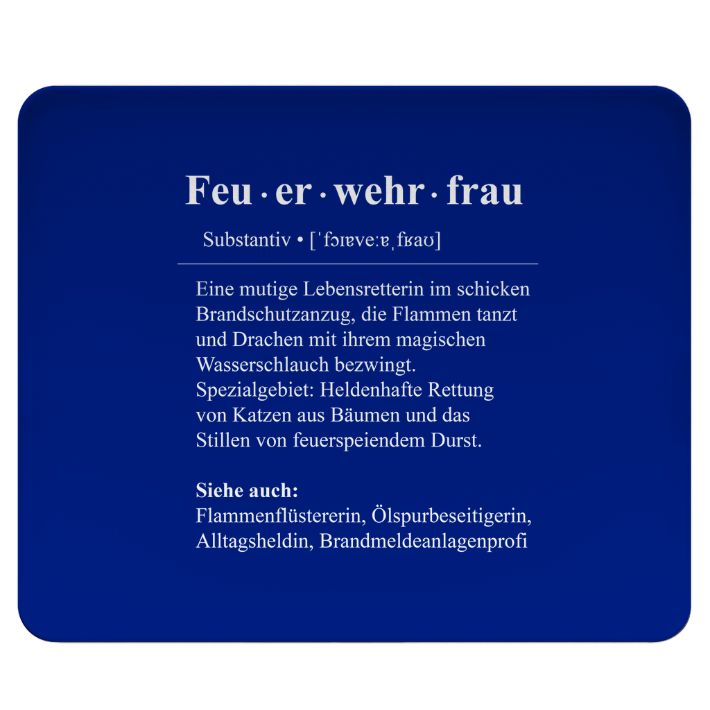 Mousepad - Feuerwehrfrau Definition
