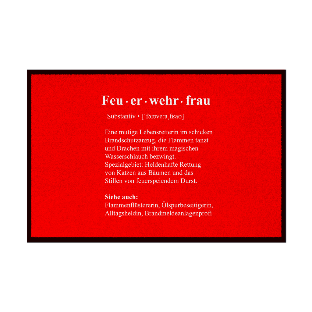 Fußmatte mit Gummirand - Feuerwehrfrau Definition
